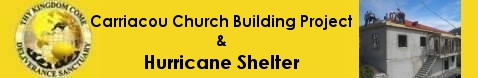 Carriacou Church Building Project & hurricane  shelter